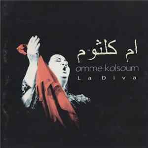 ام كلثوم = Omme Kolsoum - La Diva FLAC