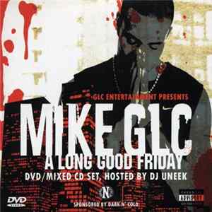 Mike GLC - A Long Good Friday FLAC