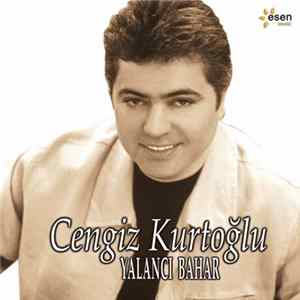 Cengiz Kurtoğlu - Yalancı Bahar FLAC