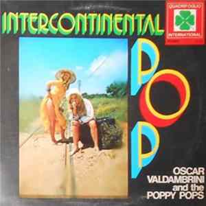 Oscar Valdambrini And The Poppy Pops - Intercontinental Pop FLAC