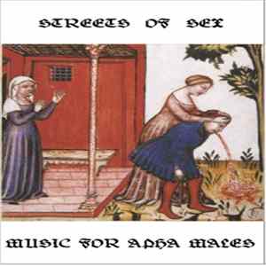 Streets Of Sex - Music For Alpha Males (White Edition) FLAC