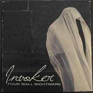 Invoker - Four Wall Nightmare FLAC