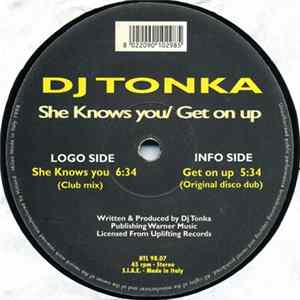 DJ Tonka - She Knows You / Get On Up FLAC