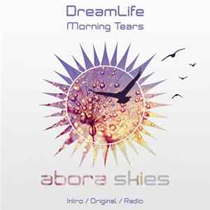 DreamLife - Morning Tears FLAC