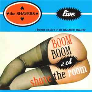 The Shavers - Boom Boom Shave The Room - Live FLAC