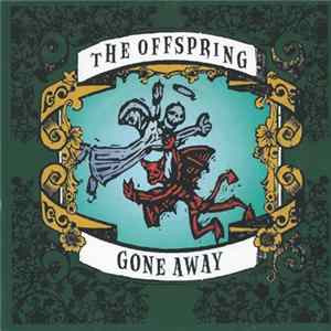 The Offspring - Gone Away FLAC