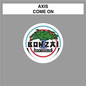 Axis - Come On FLAC