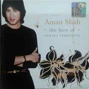 Aman Shah - The Best Of - Asmara Terkenang FLAC