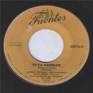 Alfredo Gutierrez Y Su Conjunto - Puya Rebelde / La Loma FLAC