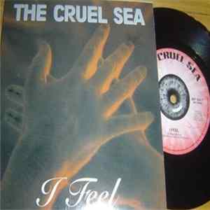 The Cruel Sea - I Feel FLAC