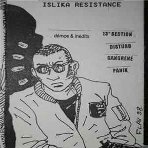 13° Section / Panik / Gangrène / Disturb - Islika Resistance FLAC