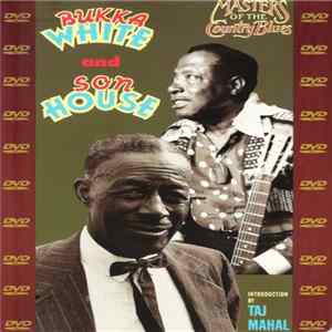 Bukka White And Son House - Masters Of The Country Blues FLAC