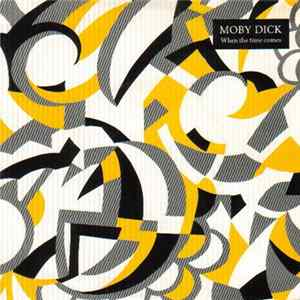 Moby Dick - When The Time Comes FLAC