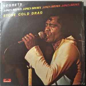 James Brown - Stone Cold Drag / Regrets FLAC