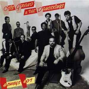 Otis Grand & The Dancekings - Always Hot FLAC