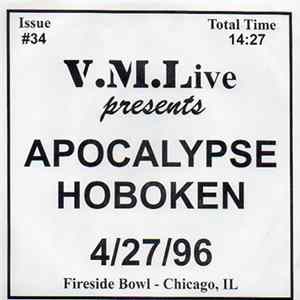 Apocalypse Hoboken - 4/27/96 (Fireside Bowl - Chicago, IL) FLAC