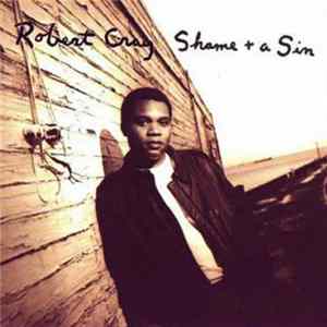 The Robert Cray Band - Shame + A Sin FLAC