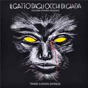 Trans Europa Express - Il Gatto Dagli Occhi Di Giada FLAC