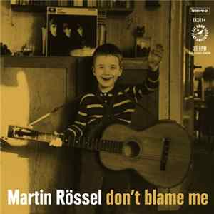 Martin Rössel - Don't Blame Me FLAC