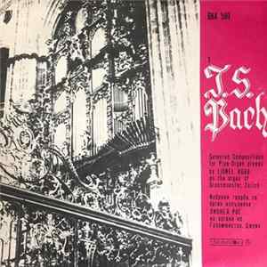 Lionel Rogg, Johann Sebastian Bach - Selected Compositions For Pipe Organ - 1 / Избрани Творби За Орган FLAC