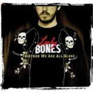 Lucky Bones - Together We Are All Alone FLAC