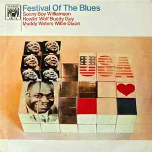 Sonny Boy Williamson , Howlin' Wolf, Buddy Guy, Muddy Waters, Willie Dixon - Festival Of The Blues FLAC