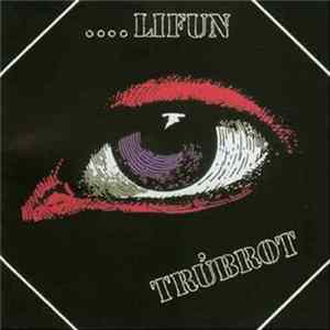 Trúbrot - Lifun FLAC
