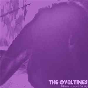 The Ovaltines - I'd Love To Touch The Sky FLAC