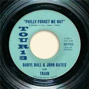 Daryl Hall & John Oates with Train - Philly Forget Me Not FLAC