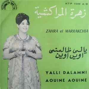 زهرة المراكشية = Zahra El Marrakchia - يالي طالمني / اوير اوين = Yalli Dalamni / Aouine Aouine FLAC
