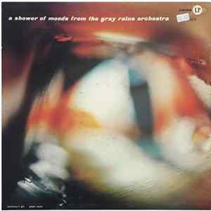 Gray Rains Orchestra - A Shower Of Moods FLAC