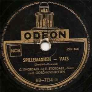 G. Engedahl Og E. Stordahl M/ Odeonkvintetten - Spillemannen / En Sanger I Skauholtet FLAC