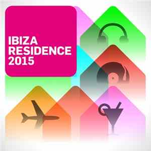 Various - Ibiza Residence 2015 FLAC