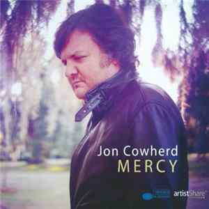 Jon Cowherd - Mercy FLAC