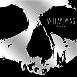 As I Lay Dying - Decas FLAC