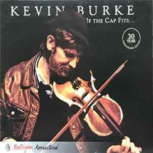 Kevin Burke - If The Cap Fits.. FLAC