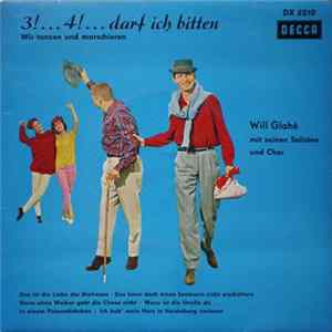Will Glahé Mit Seinen Solisten Und Chor - 3!...4!...Darf Ich Bitten FLAC