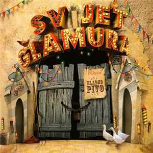 Hladno Pivo - Svijet Glamura FLAC