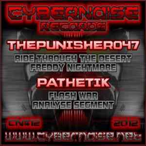 ThePunisher047 vs Pathetik - Cybernoise 12 FLAC
