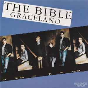 The Bible - Graceland FLAC