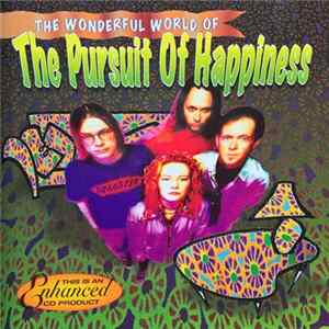 The Pursuit Of Happiness - The Wonderful World Of FLAC