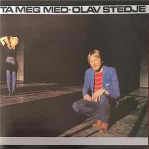 Olav Stedje - Ta Meg Med FLAC