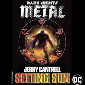 Jerry Cantrell - Setting Sun (From The "DC's Dark Nights: Metal" Soundtrack) FLAC