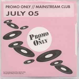 Various - Promo Only Mainstream Club: July 05 FLAC