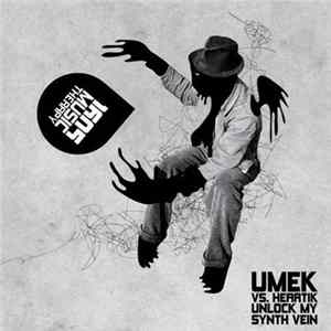 Umek Vs. Heartik - Unlock My Synth Vein FLAC