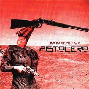 Juno Reactor - Pistolero FLAC