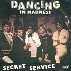 Secret Service - Dancing In Madness FLAC