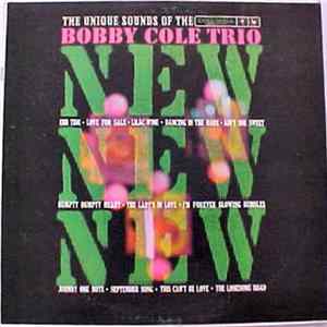 Bobby Cole Trio - New! New! New! The Unique Sound Of The Bobby Cole Trio FLAC