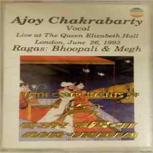 Ajoy Chakrabarty - Vocal - Live At The Queen Elizabeth Hall London, June 26, 1993 - Ragas: Bhoopali & Megh FLAC