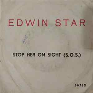 Edwin Starr - Stop Her On Sight (S.O.S) / Headline News FLAC